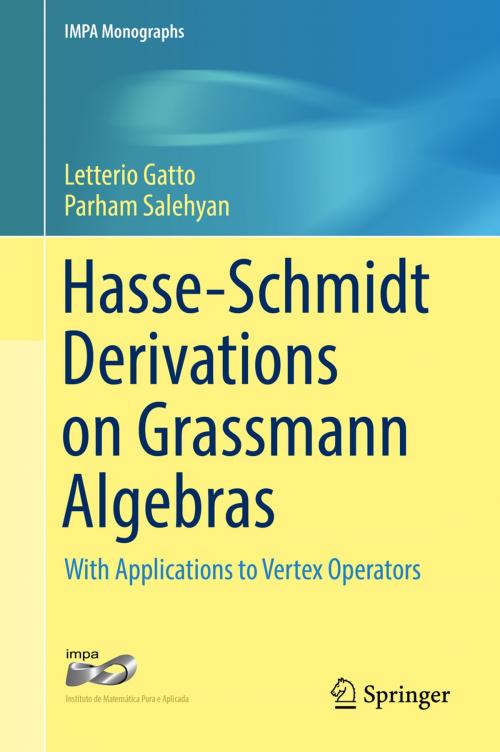 Cover of the book Hasse-Schmidt Derivations on Grassmann Algebras by Letterio Gatto, Parham Salehyan, Springer International Publishing