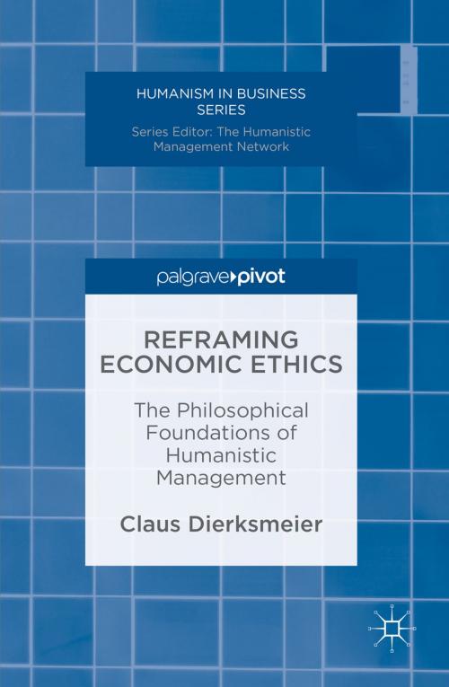 Cover of the book Reframing Economic Ethics by Claus Dierksmeier, Springer International Publishing
