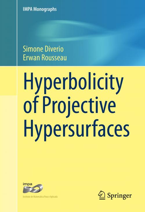 Cover of the book Hyperbolicity of Projective Hypersurfaces by Simone Diverio, Erwan Rousseau, Springer International Publishing