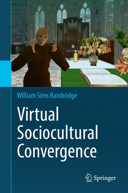 Cover of the book Virtual Sociocultural Convergence by William Sims Bainbridge, Springer International Publishing