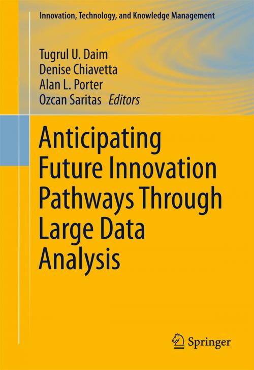Cover of the book Anticipating Future Innovation Pathways Through Large Data Analysis by , Springer International Publishing