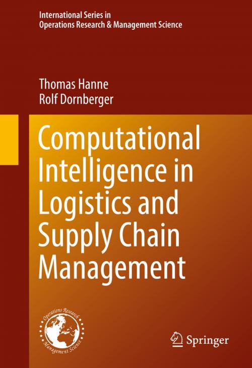 Cover of the book Computational Intelligence in Logistics and Supply Chain Management by Thomas Hanne, Rolf Dornberger, Springer International Publishing