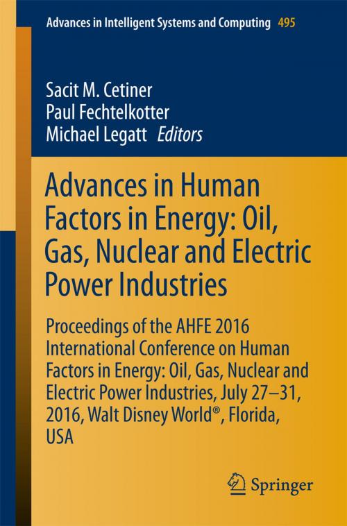 Cover of the book Advances in Human Factors in Energy: Oil, Gas, Nuclear and Electric Power Industries by , Springer International Publishing