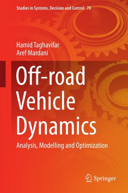 Cover of the book Off-road Vehicle Dynamics by Hamid Taghavifar, Aref Mardani, Springer International Publishing
