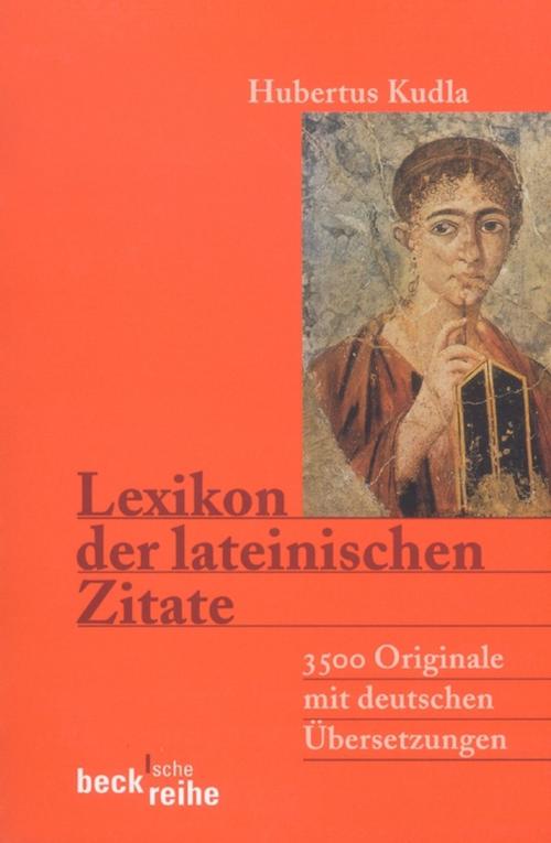 Cover of the book Lexikon der lateinischen Zitate by , C.H.Beck
