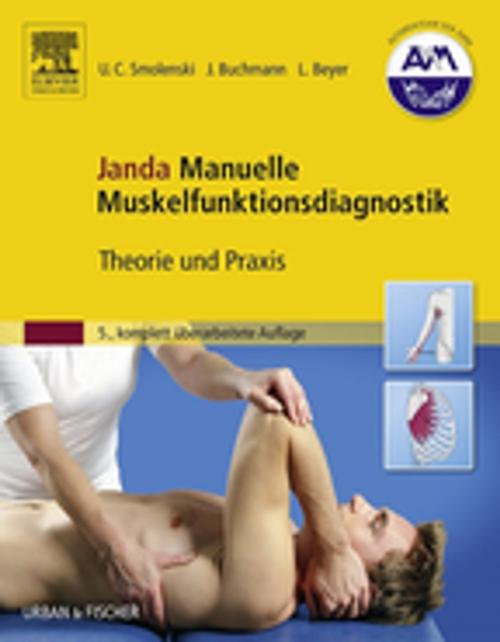 Cover of the book Janda Manuelle Muskelfunktionsdiagnostik by Ulrich-Christian Smolenski, Johannes Buchmann, Lothar Beyer, Gabriele Harke, Jens Pahnke, Wolfram Seidel, Elsevier Health Sciences
