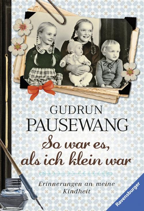 Cover of the book So war es, als ich klein war by Gudrun Pausewang, Ravensburger Buchverlag