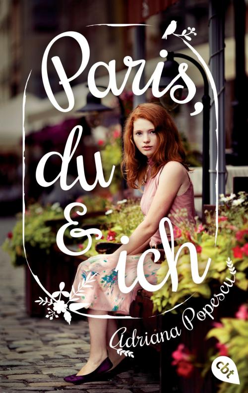 Cover of the book Paris, du und ich by Adriana Popescu, cbj