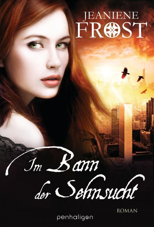Cover of the book Im Bann der Sehnsucht by Jeaniene Frost, Penhaligon Verlag