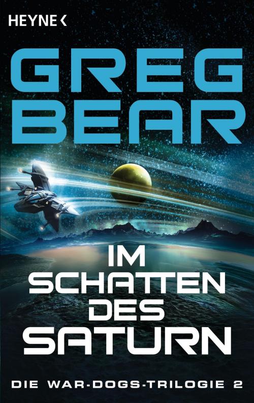Cover of the book Im Schatten des Saturn by Greg Bear, Heyne Verlag