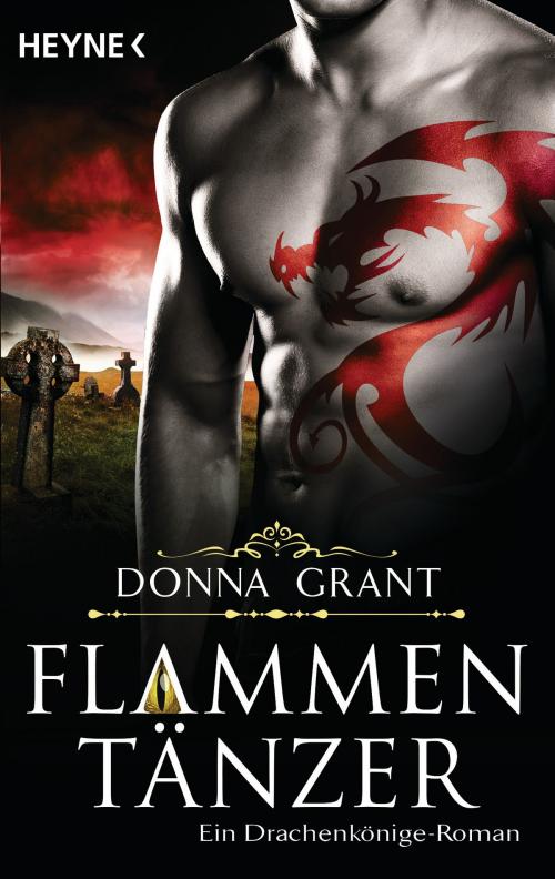 Cover of the book Flammentänzer by Donna Grant, Heyne Verlag
