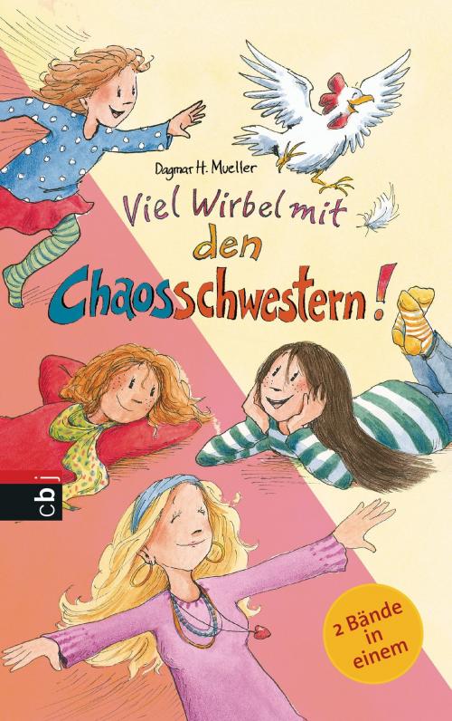 Cover of the book Viel Wirbel mit den Chaosschwestern by Dagmar H. Mueller, cbj