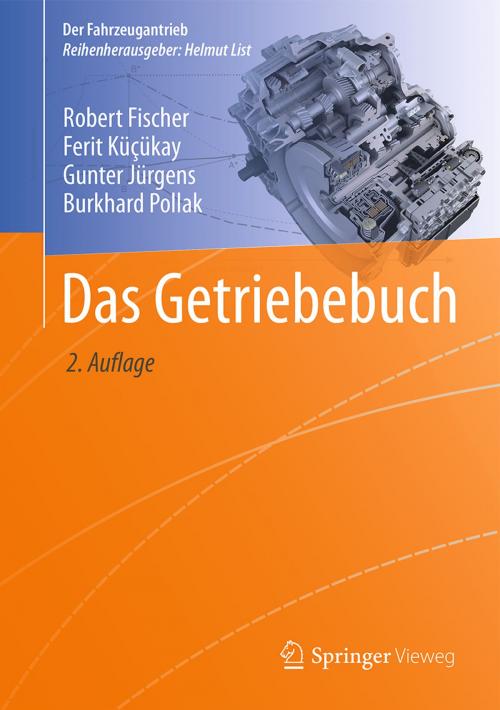 Cover of the book Das Getriebebuch by Robert Fischer, Ferit Kücükay, Gunter Jürgens, Burkhard Pollak, Springer Fachmedien Wiesbaden