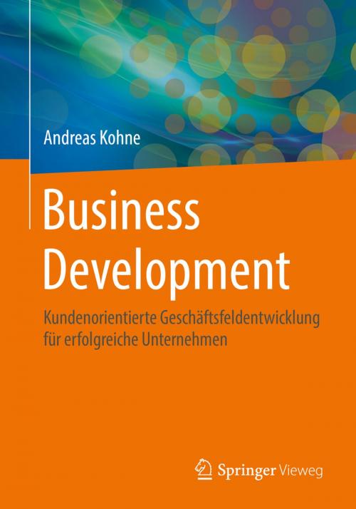 Cover of the book Business Development by Andreas Kohne, Springer Fachmedien Wiesbaden