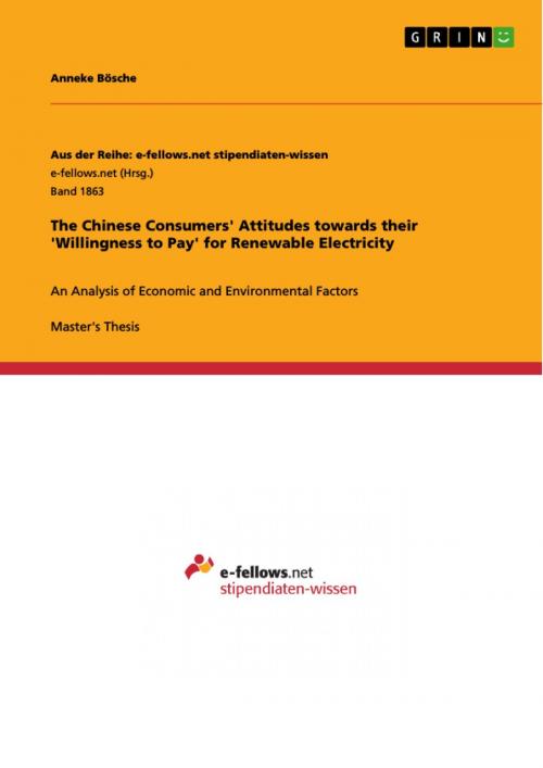 Cover of the book The Chinese Consumers' Attitudes towards their 'Willingness to Pay' for Renewable Electricity by Anneke Bösche, GRIN Publishing