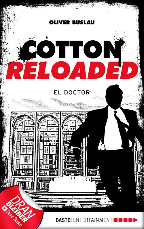 Cover of the book Cotton Reloaded - 46 by Oliver Buslau, Bastei Entertainment