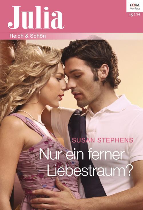 Cover of the book Nur ein ferner Liebestraum? by Susan Stephens, CORA Verlag
