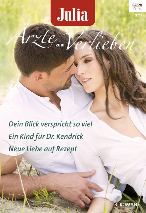 Cover of the book Julia Ärzte zum Verlieben Band 88 by Alison Roberts, Melanie Milburne, Lilian Darcy, CORA Verlag