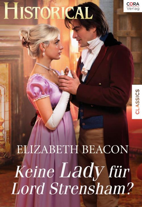 Cover of the book Keine Lady für Lord Strensham? by Elizabeth Beacon, CORA Verlag