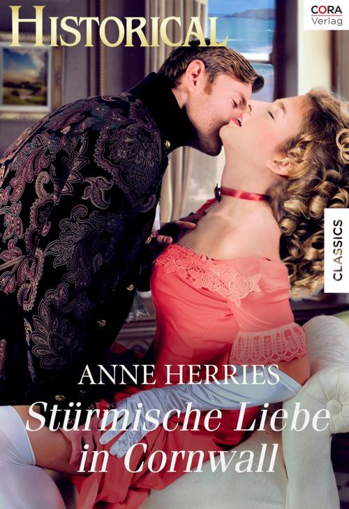 Cover of the book Stürmische Liebe in Cornwall by Anne Herries, CORA Verlag