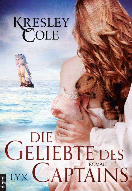 Cover of the book Die Geliebte des Captains by Kresley Cole, LYX.digital