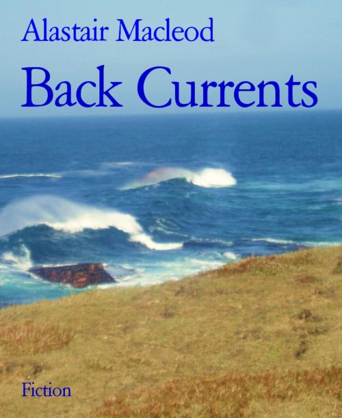 Cover of the book Back Currents by Alastair Macleod, BookRix