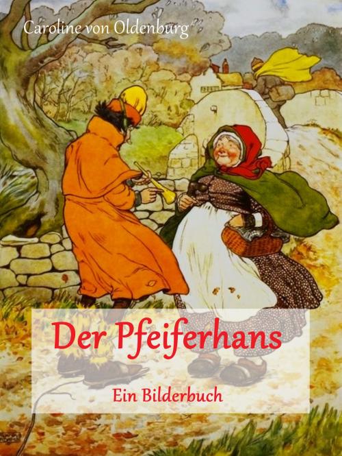 Cover of the book Der Pfeiferhans by Caroline von Oldenburg, Books on Demand