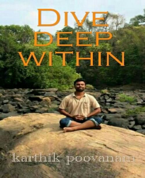 Cover of the book Dive deep within by karthik poovanam, BookRix