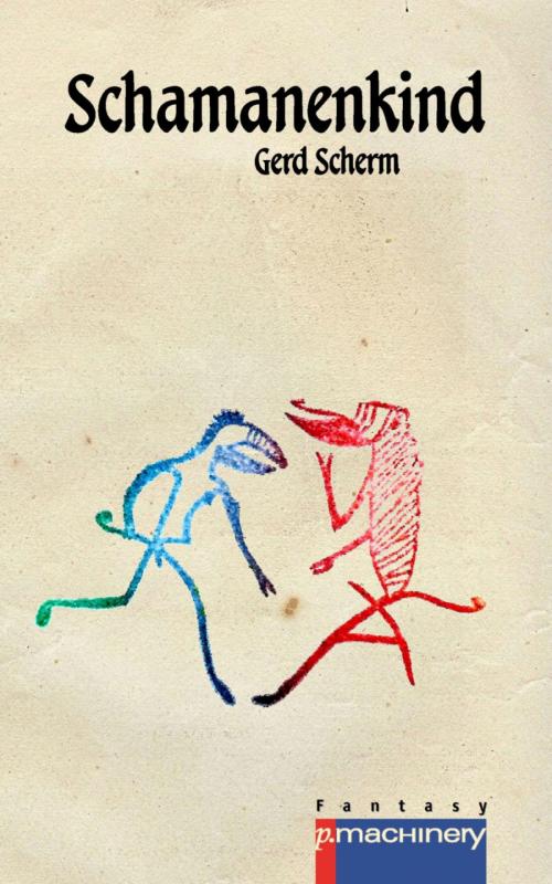 Cover of the book Schamanenkind by Gerd Scherm, BookRix