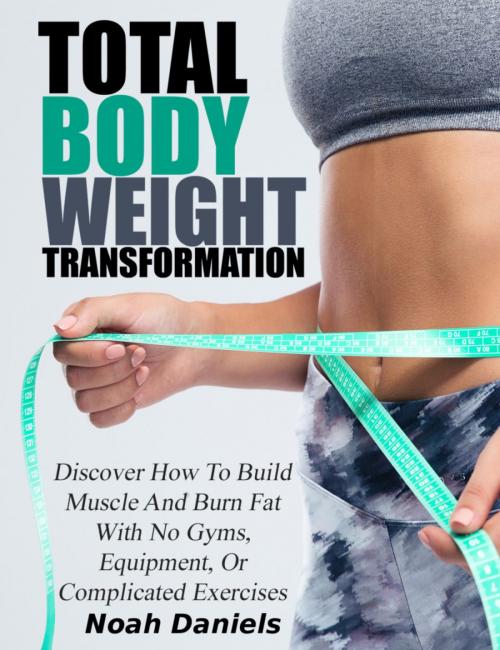 Cover of the book Total Bodyweight Transformation by Noah Daniels, BookRix