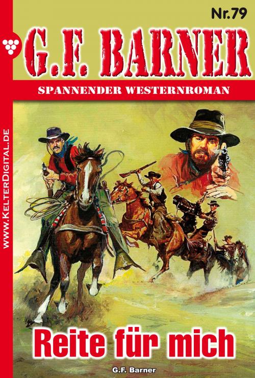 Cover of the book G.F. Barner 79 – Western by G.F. Barner, Kelter Media