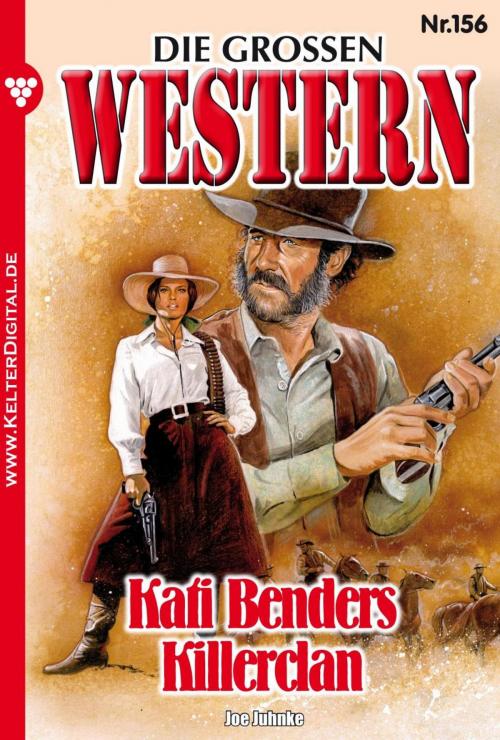Cover of the book Die großen Western 156 by Joe Juhnke, Kelter Media