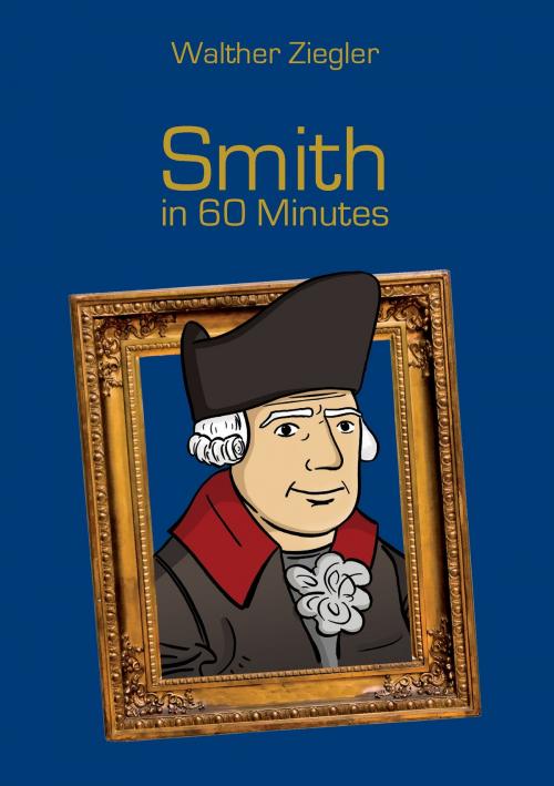 Cover of the book Smith in 60 Minutes by Walther Ziegler, Books on Demand