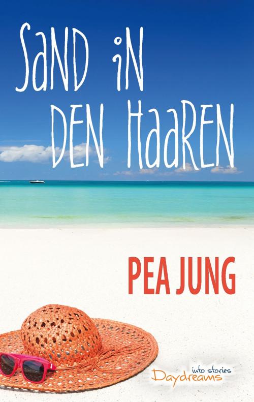 Cover of the book Sand in den Haaren by Pea Jung, Books on Demand