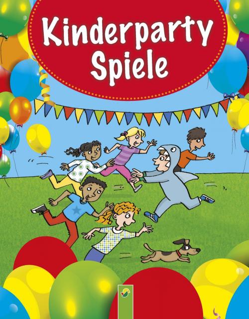 Cover of the book Kinderpartyspiele by , Schwager & Steinlein Verlag