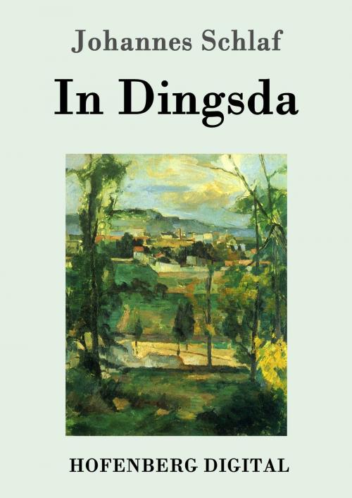 Cover of the book In Dingsda by Johannes Schlaf, Hofenberg