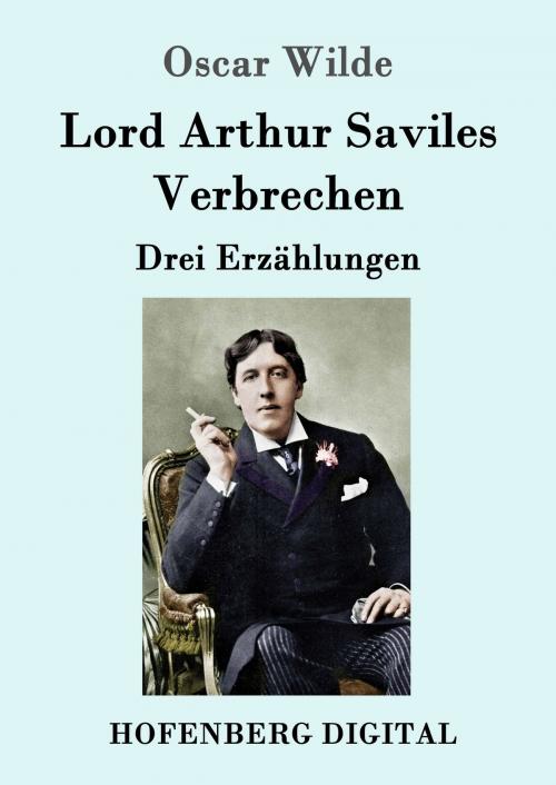 Cover of the book Lord Arthur Saviles Verbrechen by Oscar Wilde, Hofenberg