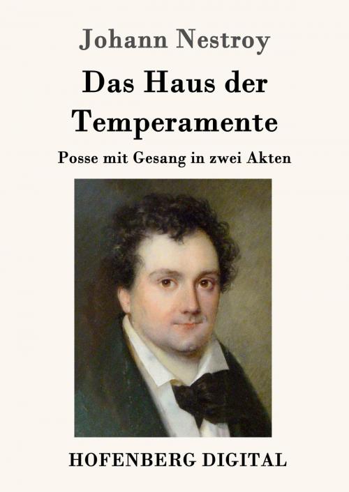 Cover of the book Das Haus der Temperamente by Johann Nestroy, Hofenberg