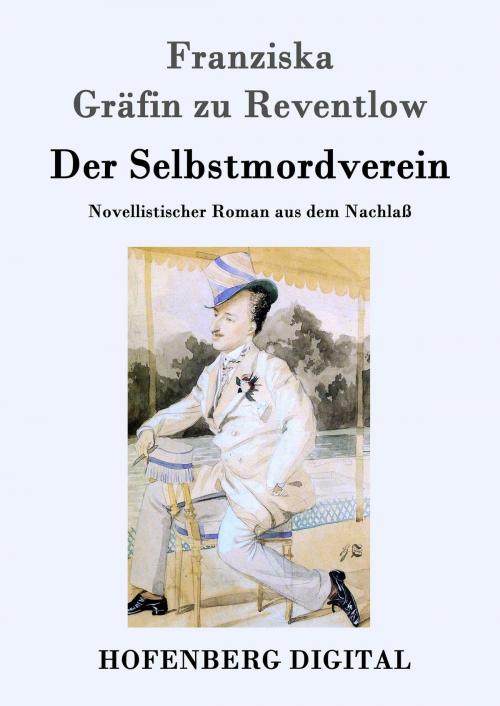 Cover of the book Der Selbstmordverein by Franziska Gräfin zu Reventlow, Hofenberg