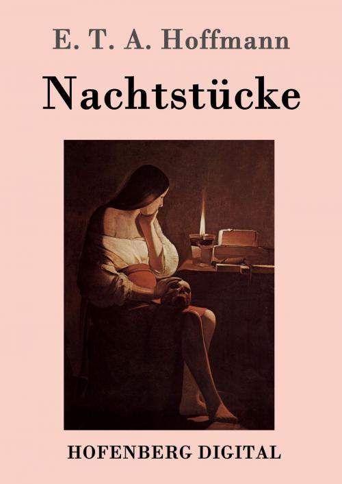 Cover of the book Nachtstücke by E. T. A. Hoffmann, Hofenberg