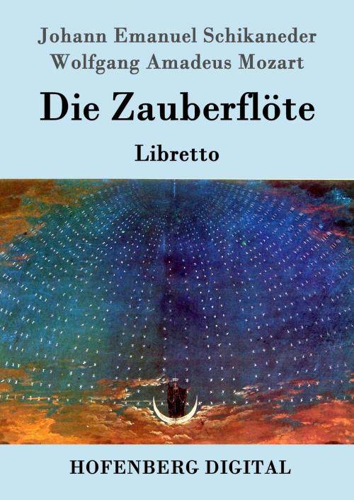 Cover of the book Die Zauberflöte by Johann Emanuel Schikaneder, Wolfgang Amadeus Mozart, Hofenberg
