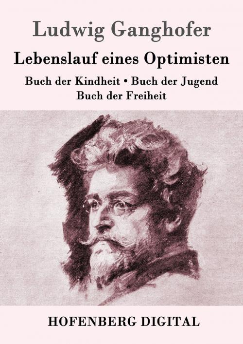 Cover of the book Lebenslauf eines Optimisten by Ludwig Ganghofer, Hofenberg