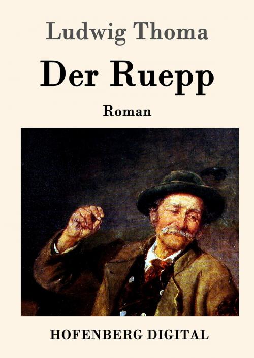 Cover of the book Der Ruepp by Ludwig Thoma, Hofenberg