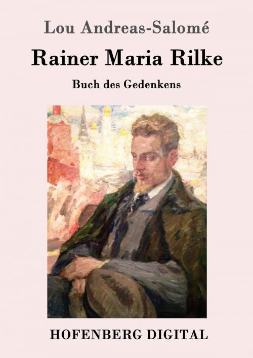 Cover of the book Rainer Maria Rilke by Lou Andreas-Salomé, Hofenberg