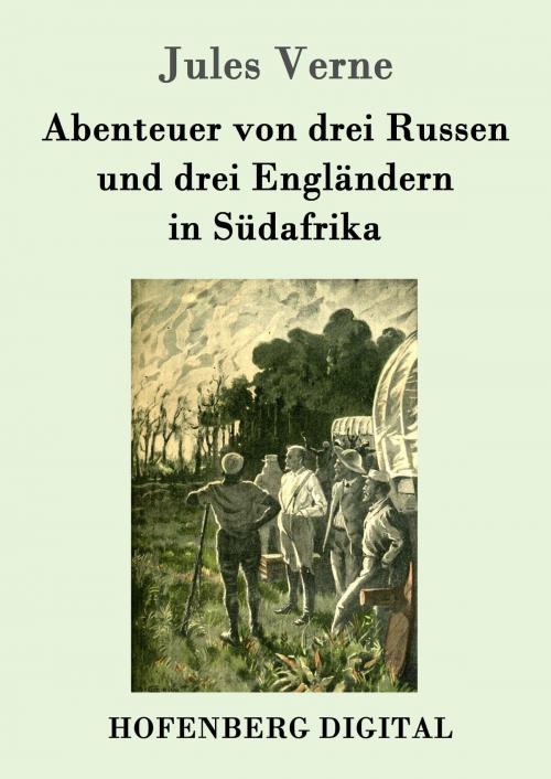 Cover of the book Abenteuer von drei Russen und drei Engländern in Südafrika by Jules Verne, Hofenberg