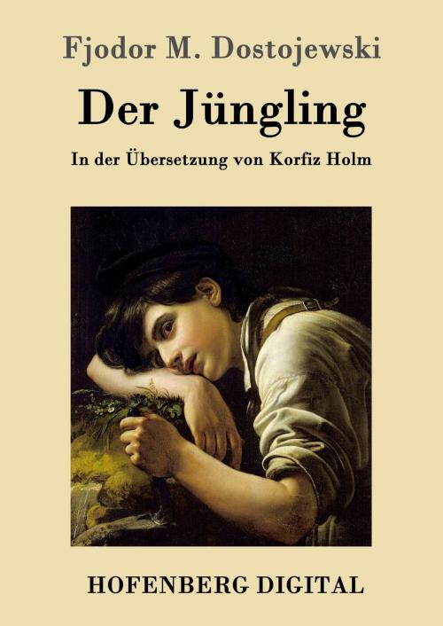 Cover of the book Der Jüngling by Fjodor M. Dostojewski, Hofenberg