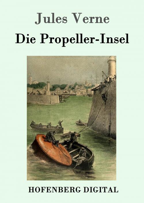 Cover of the book Die Propeller-Insel by Jules Verne, Hofenberg