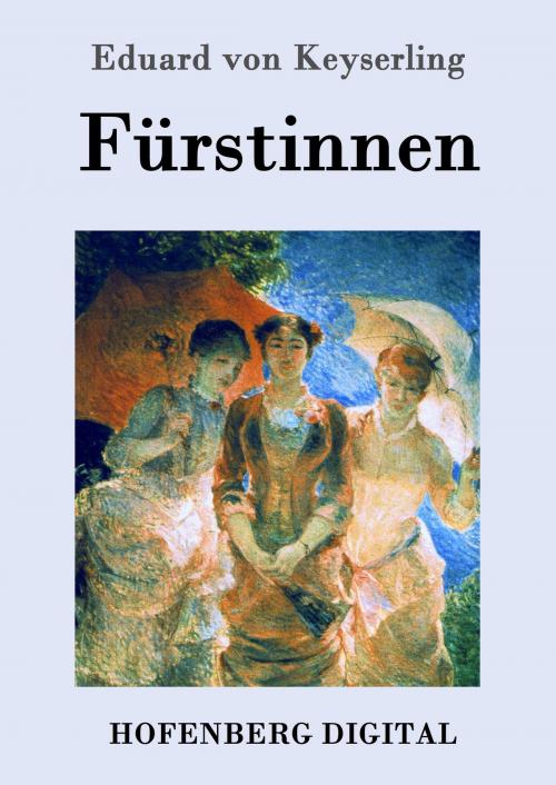 Cover of the book Fürstinnen by Eduard von Keyserling, Hofenberg