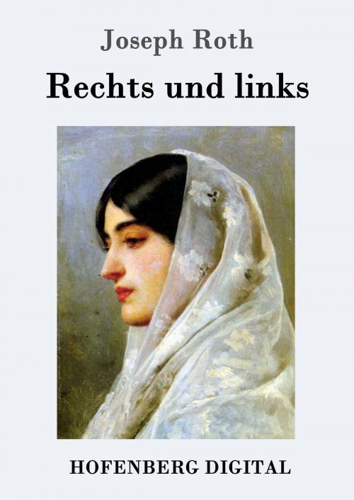 Cover of the book Rechts und links by Joseph Roth, Hofenberg