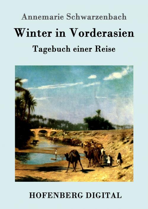 Cover of the book Winter in Vorderasien by Annemarie Schwarzenbach, Hofenberg
